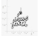 "Have Faith" Charm